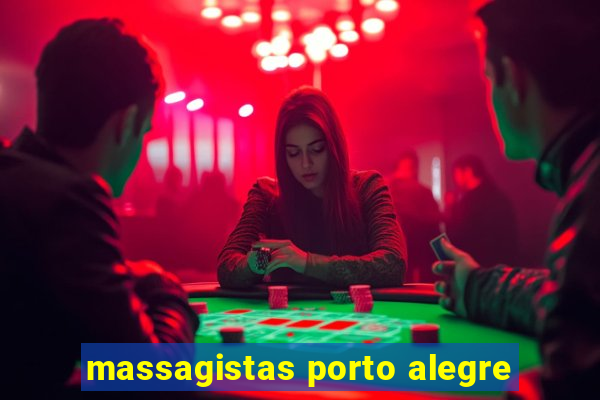 massagistas porto alegre